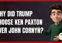 Why Did Trump Choose Ken Paxton Over John Cornyn?