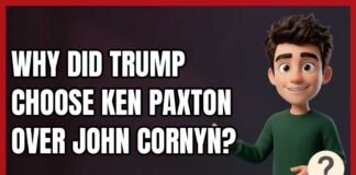 Why Did Trump Choose Ken Paxton Over John Cornyn?